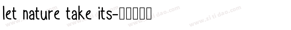 let nature take its字体转换